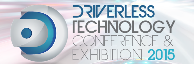 Driverless Technology Conference & Exhibition 2015
